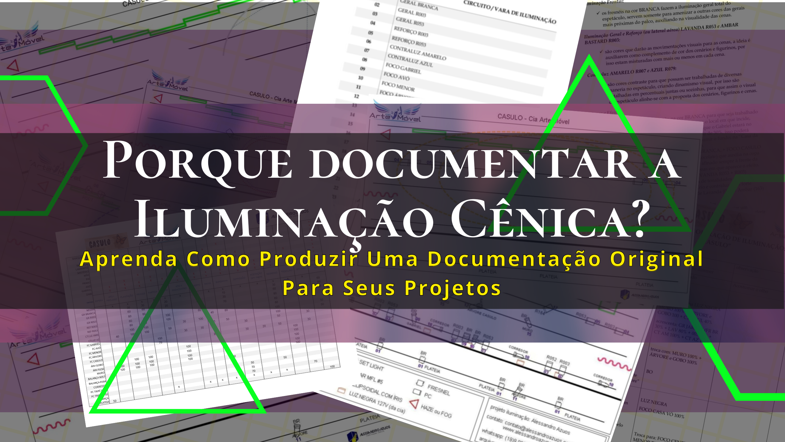 Porque documentar a Iluminação Cênica?