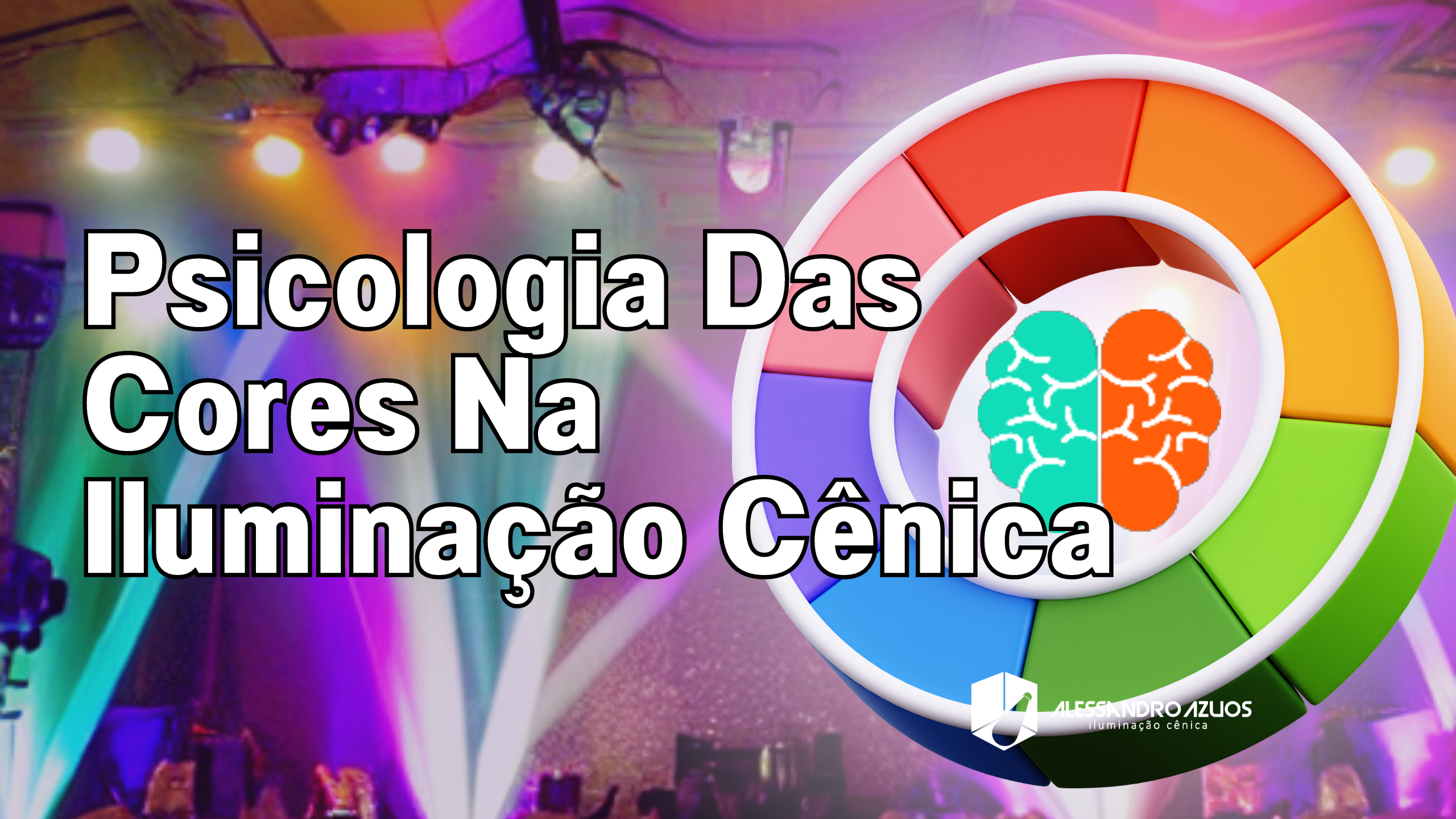 Projeto de Iluminação Cênica E A Psicologia Das Cores