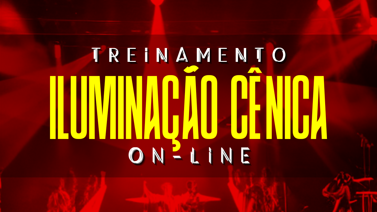 Iluminação Cênica On-Line: Treinamento Profissional