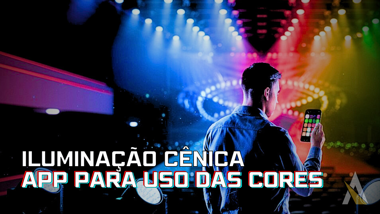 Iluminação Cênica: Software APP para ajuda das Cores