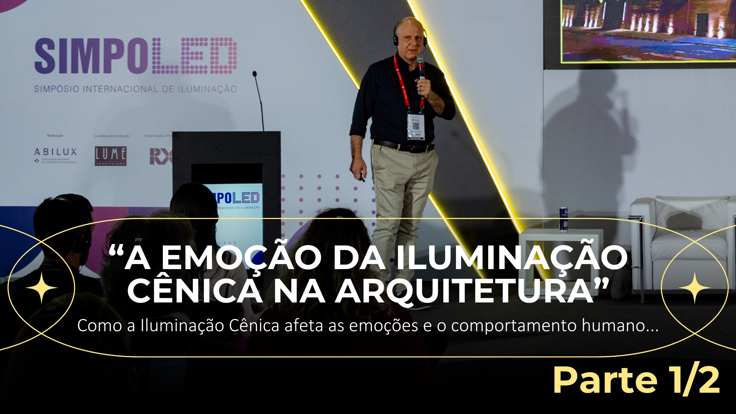 Iluminação Cênica na Arquitetura (parte 1/2)