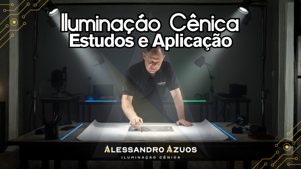ILUMINAÇÃO CÊNICA ALESSANDRO AZUOS - CURSOS E PALESTRAS DE ILUMINAÇÃO PROFISSIONAL