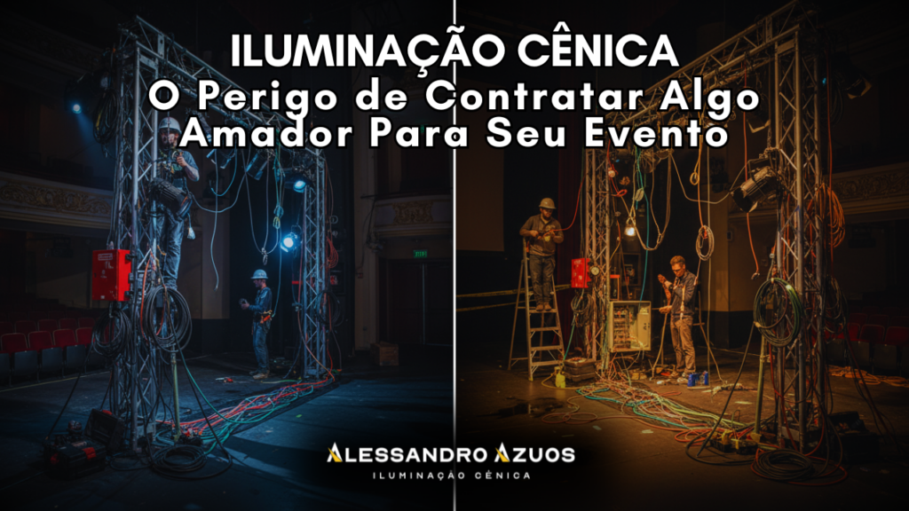 AMADORISMO NA ILUMINAÇÃO CÊNICA ALESSANDRO AZUOS
