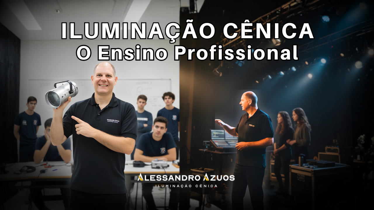 ENSINO PROFISSIONAL EM ILUMINAÇÃO CÊNICA ALESSANDRO AZUOS