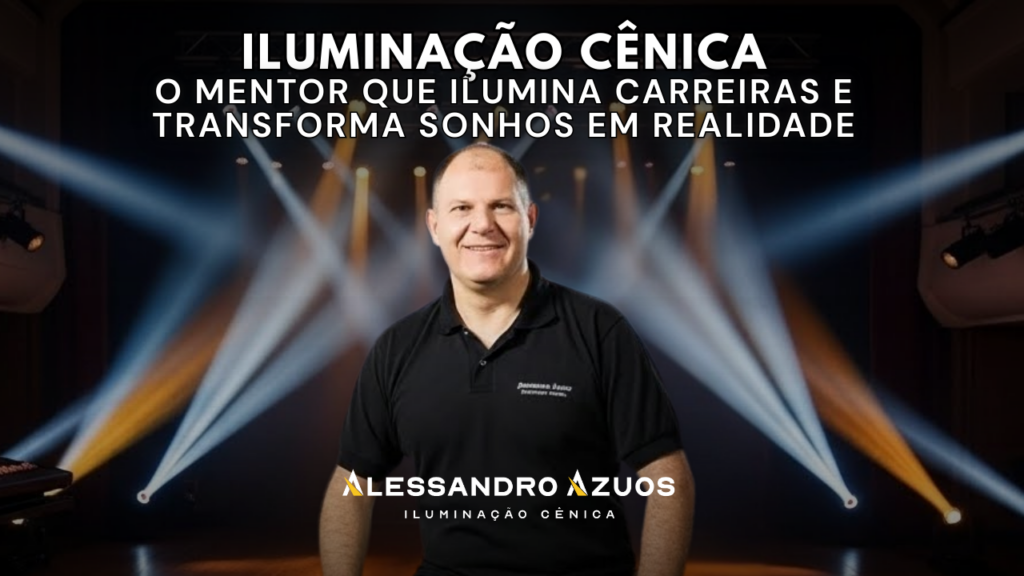 MENTORIA ILUMINAÇÃO CÊNICA ALESSANDRO AZUOS