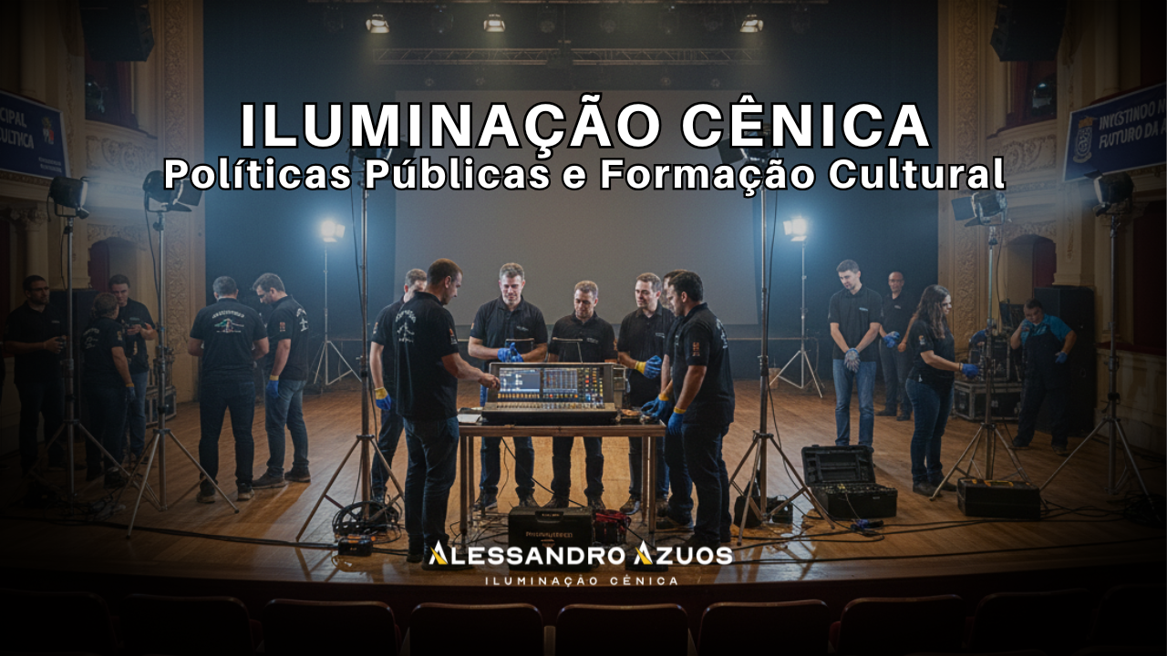 POLITICAS PUBLICAS ILUMINAÇÃO CÊNICA ALESSANDRO AZUOS