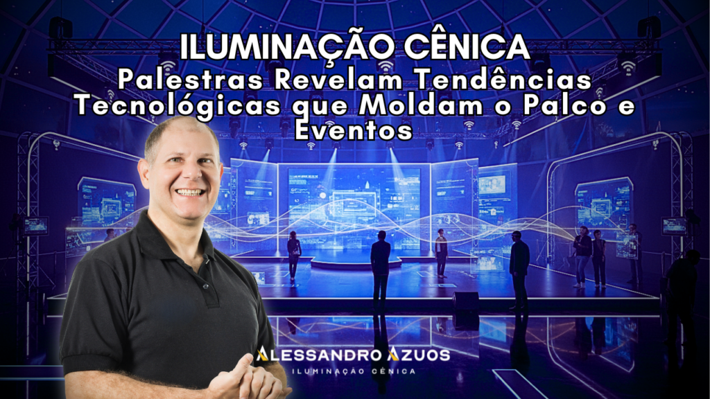 TECNOLOGIAS NA ILUMINAÇÃO CÊNICA ALESSANDRO AZUOS