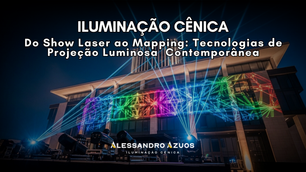 LASER NA ILUMINAÇÃO CÊNICA - ALESSANDRO AZUOS