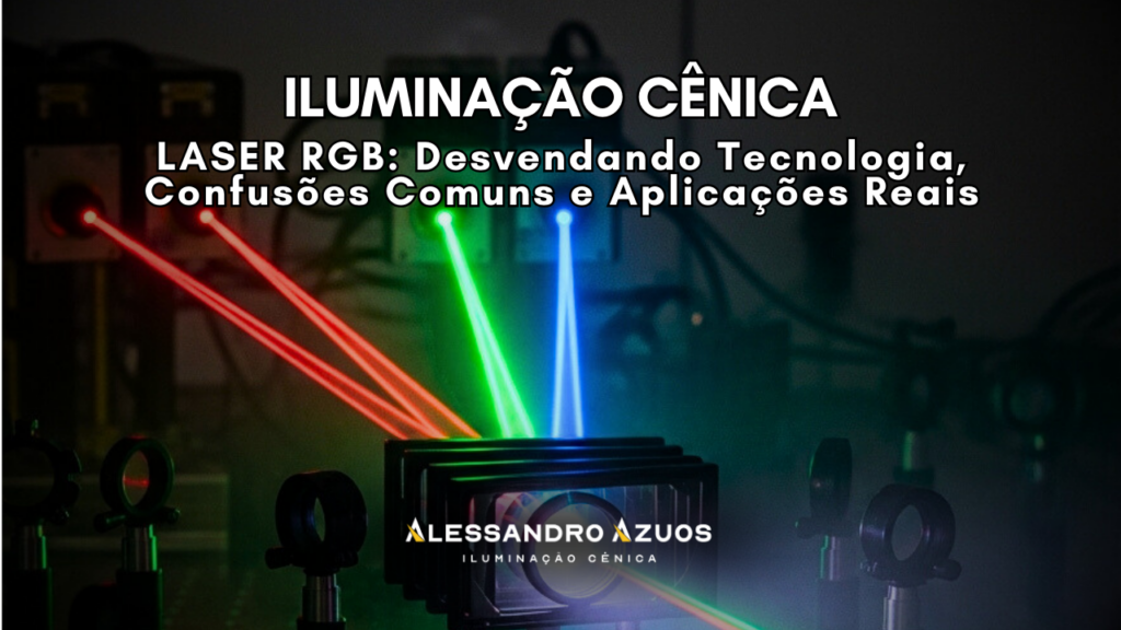 LASER NA ILUMINAÇÃO CÊNICA - ALESSANDRO AZUOS