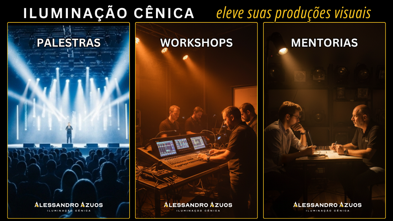 Iluminação Cênica: Palestras, Workshops e Mentorias Para Elevar Suas Produções​