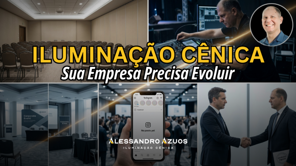 ILUMINAÇÃO CÊNICA - empresa crescer - ALESSANDRO AZUOS