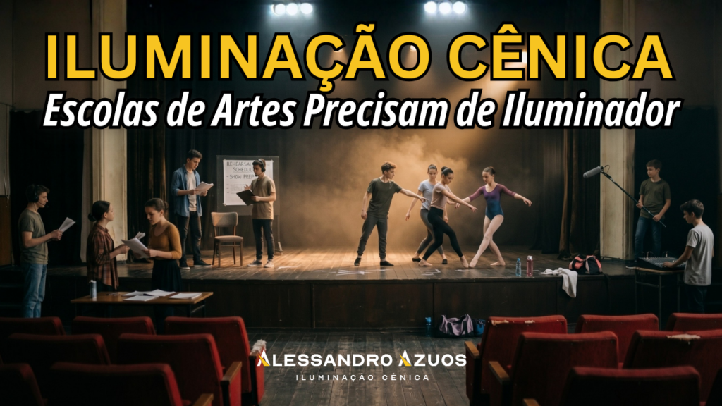 ILUMINAÇÃO CÊNICA - escola de artes - ALESSANDRO AZUOS