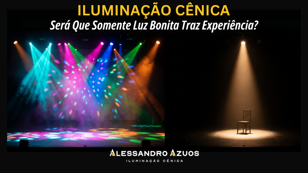 ILUMINAÇÃO CÊNICA - estética na luz - ALESSANDRO AZUOS