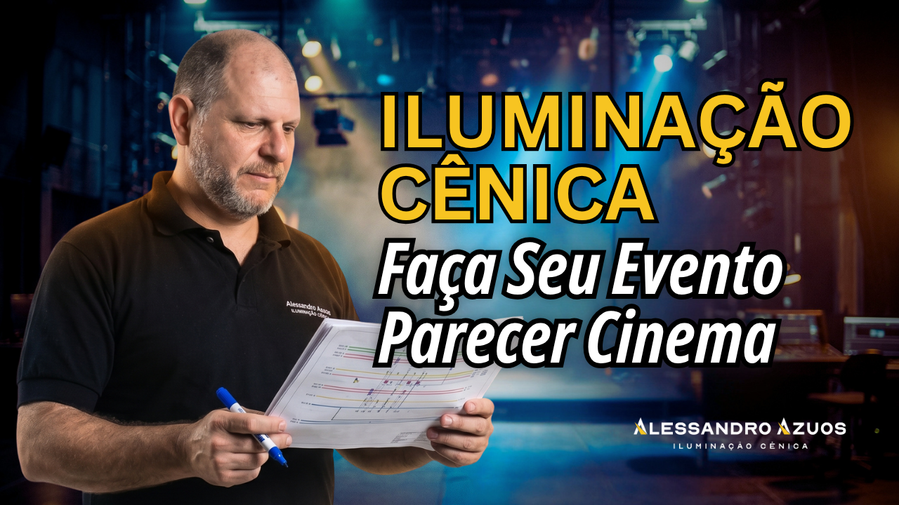 ILUMINAÇÃO CÊNICA - evento cinema - ALESSANDRO AZUOS