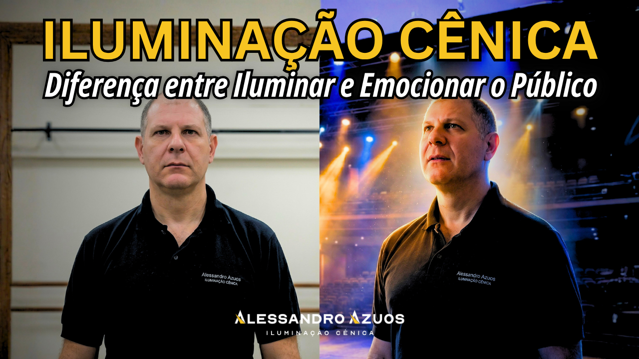 ILUMINAÇÃO CÊNICA - iluminar e emocionar - ALESSANDRO AZUOS