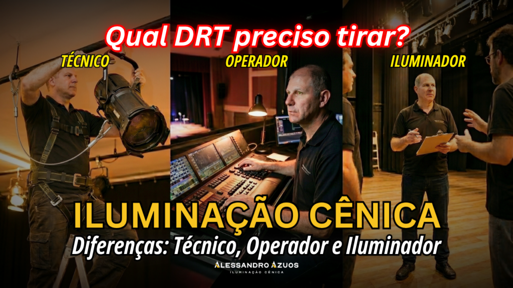 ILUMINAÇÃO CÊNICA - drt iluminacao operador luz - ALESSANDRO AZUOS