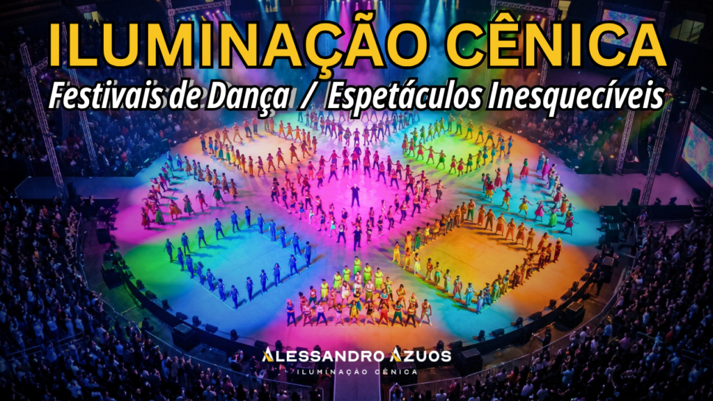 ILUMINAÇÃO CÊNICA - festivais de dança - ALESSANDRO AZUOS