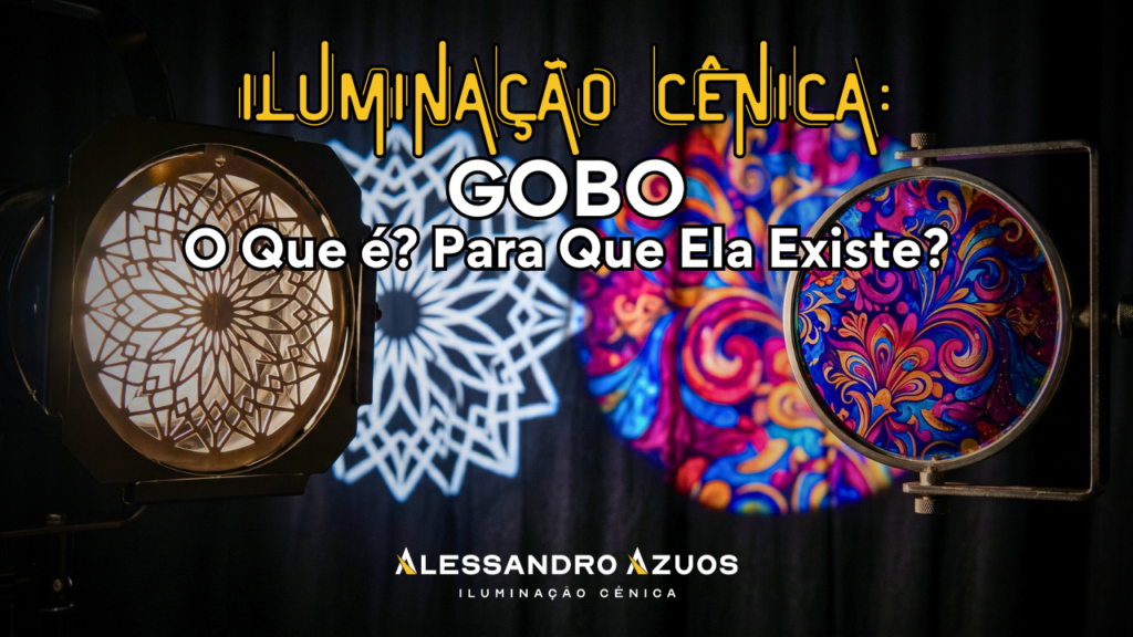 Iluminação Cênica GOBO VESTIMENTA CÊNICA - ALESSANDRO AZUOS