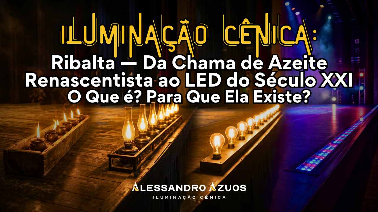 Iluminação Cênica RIBALTA SHOW DMX TEATRO - ALESSANDRO AZUOS