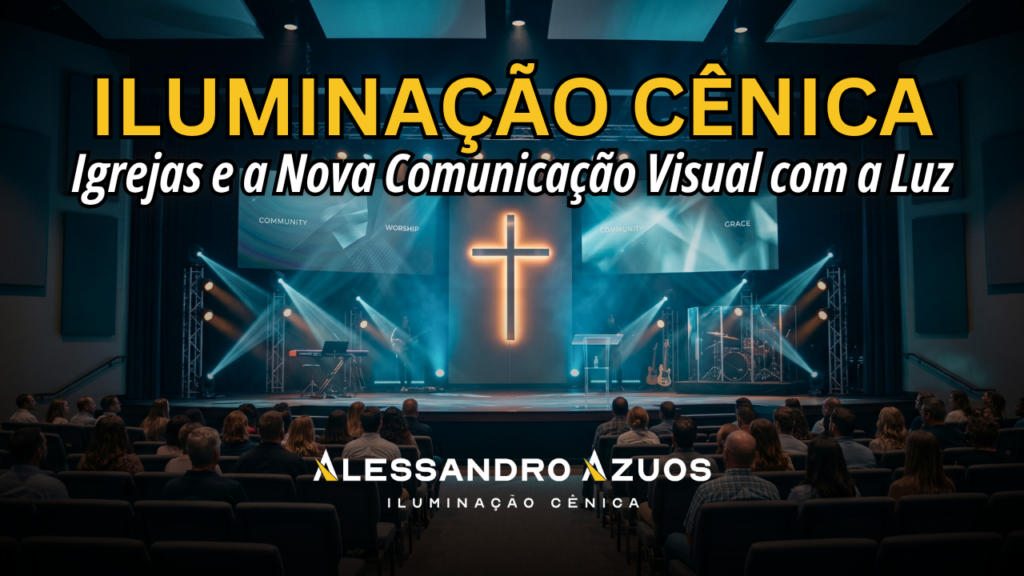 ILUMINAÇÃO CÊNICA - igreja e luz 02 - ALESSANDRO AZUOS